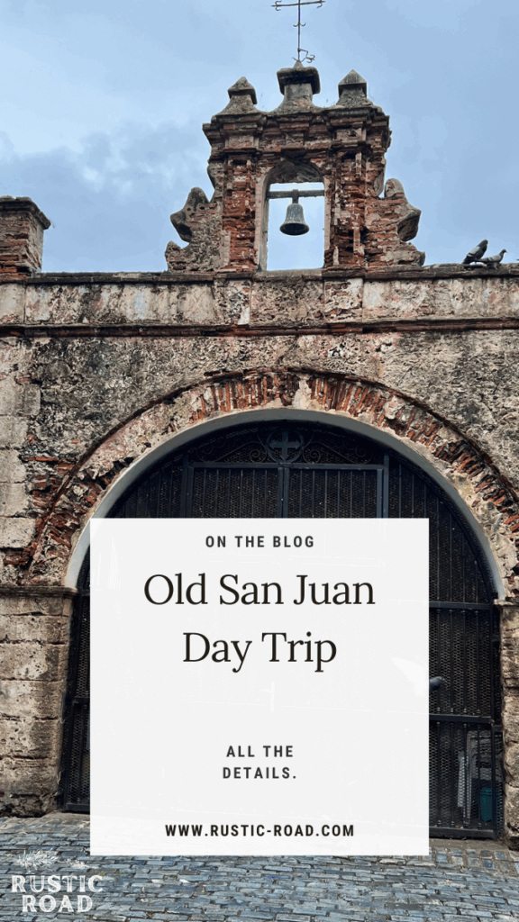 Old San Juan Day Trip
